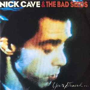 FLAC Nick Cave & The Bad Seeds - Your Funeral ... My Trial