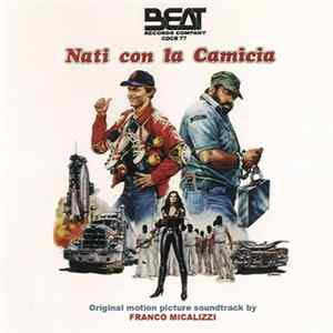 FLAC Franco Micalizzi - Nati Con La Camicia (Original Motion Picture Soundtrack)