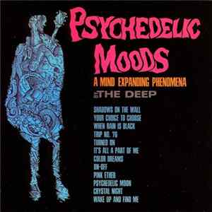 FLAC The Deep - Psychedelic Moods (A Mind Expanding Phenomena)