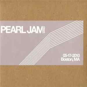 FLAC Pearl Jam - 05-17-2010 Boston, MA