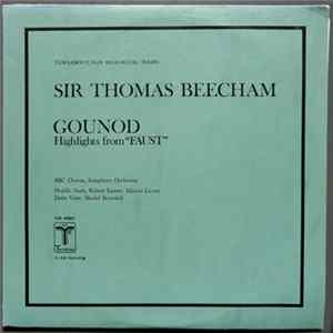 FLAC Sir Thomas Beecham, BBC Chorus, BBC Symphony Orchestra - Gounod Highlights from "Faust"