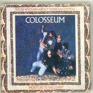 FLAC Colosseum - Those Who Are About To Die Salute You
