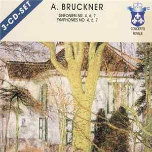 FLAC Anton Bruckner - Sinfonien Nr. 4, 6, 7 = Symphonies No. 4, 6, 7