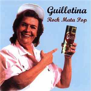 FLAC Guillotina - Rock Mata Pop