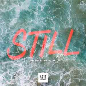 FLAC Aziz The Shake, Decap - STILL