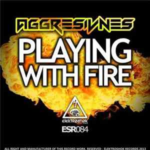 FLAC Aggresivnes - Playing With Fire