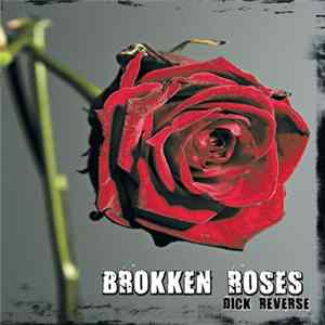 FLAC Brokken Roses - Dick Reverse