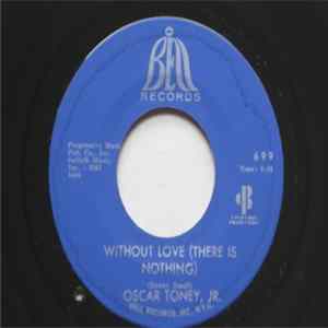 FLAC Oscar Toney Jr. - Without Love (There Is Nothing)