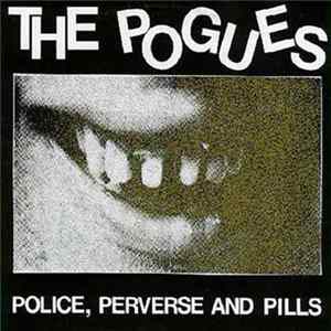 FLAC The Pogues - Police, Perverse And Pills