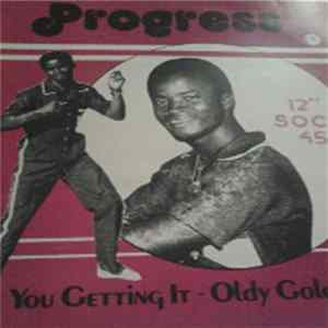 FLAC Progress - You Getting It / Oldy Goldy Party
