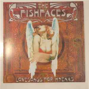 FLAC The Fishfaces - Lovesongs For Hyenas