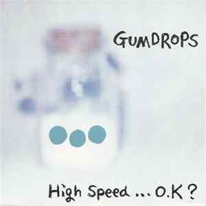 FLAC Gumdrops - High Speed... O.K.?