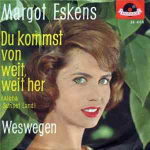 FLAC Margot Eskens - Du Kommst Von Weit, Weit Her (Aloha Sunset Land)