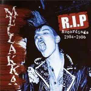 FLAC Mellakka - R.I.P Recordings 1984-1986