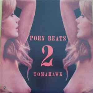 FLAC Tomahawk - Porn Beats 2