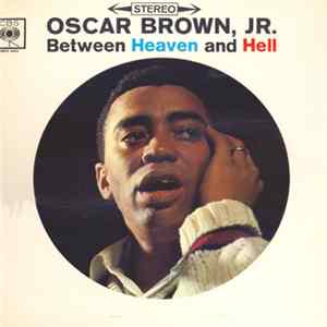 FLAC Oscar Brown Jr. - Between Heaven And Hell