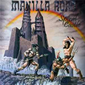 FLAC Manilla Road - Spiral Castle