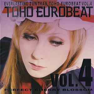 FLAC Various - Toho Eurobeat Vol.4 (Perfect Cherry Blossom)