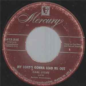 FLAC Carl Story & His Rambling Mountaineers And Sacred Quartet - My Lord's Gonna Lead Me Out
