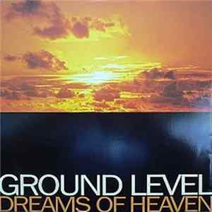 FLAC Ground Level - Dreams Of Heaven