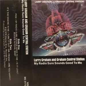FLAC Larry Graham And Graham Central Station - My Radio Sure Sounds Good To Me