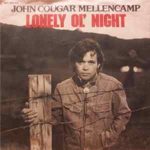 FLAC John Cougar Mellencamp - Lonely Ol' Night