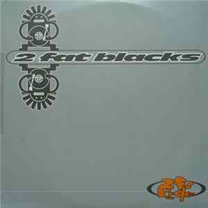 FLAC 2 Fat Blacks - 2 Fat Blacks