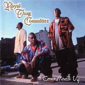 FLAC Royal Thug Committee - Committee's Up