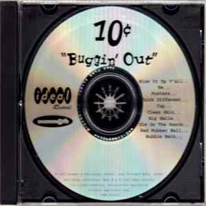 FLAC 10¢ - "Buggin' Out"