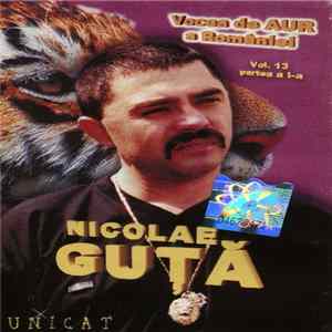 FLAC Nicolae Guță - Vol. 13 Partea A I-a Fără Adversari