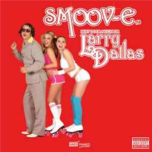 FLAC Smoov-E - Larry Dallas