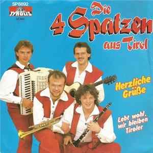 FLAC Die 4 Spatzen Aus Tirol - Herzliche Grüße