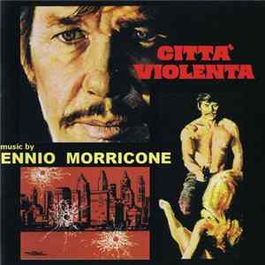 FLAC Ennio Morricone - Città Violenta