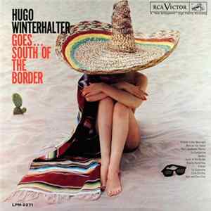 FLAC Hugo Winterhalter - Goes...South Of The Border