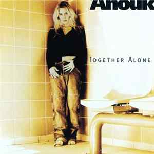 FLAC Anouk - Together Alone
