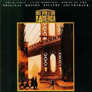 FLAC Ennio Morricone - Once Upon A Time In America (Original Motion Picture Soundtrack)