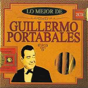 FLAC Guillermo Portabales - Lo Mejor De Guillermo Portabales