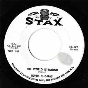 FLAC Rufus Thomas - The World Is Round / Chicken Scratch