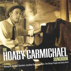 FLAC Hoagy Carmichael - The Hoagy Carmichael Songbook