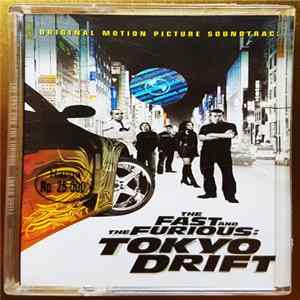 FLAC Various - The Fast And The Furious: Tokyo Drift - Original Motion Picture Soundtrack