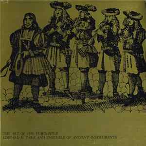 FLAC Edward H. Tarr And Ensemble Of Antique Instruments - The Art Of The Town-Piper