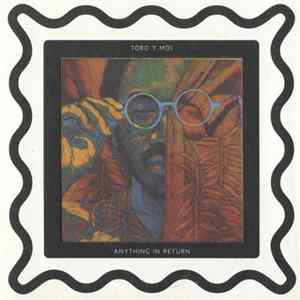 FLAC Toro Y Moi - Anything In Return