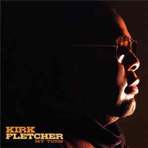 FLAC Kirk Fletcher - My Turn