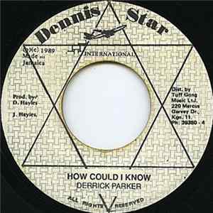 FLAC Derrick Parker - How Could I Know