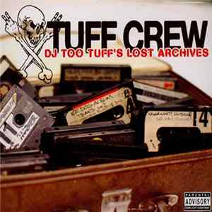 FLAC Tuff Crew - DJ Too Tuff's Lost Archives