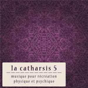 FLAC Various - La Catharsis: Cinquieme Edition