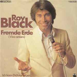 FLAC Roy Black - Fremde Erde (Vino Amaro)