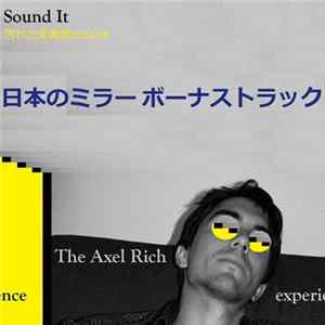 FLAC The Axel Rich experience - Sound It - Dirty unreleased 2004-06 - Japanese Mirror Bonus Tracks