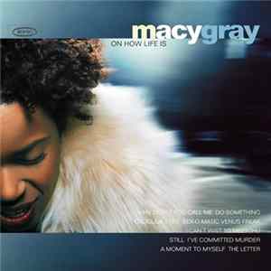 FLAC Macy Gray - On How Life Is
