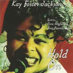 FLAC Kay Foster Jackson - Hold On